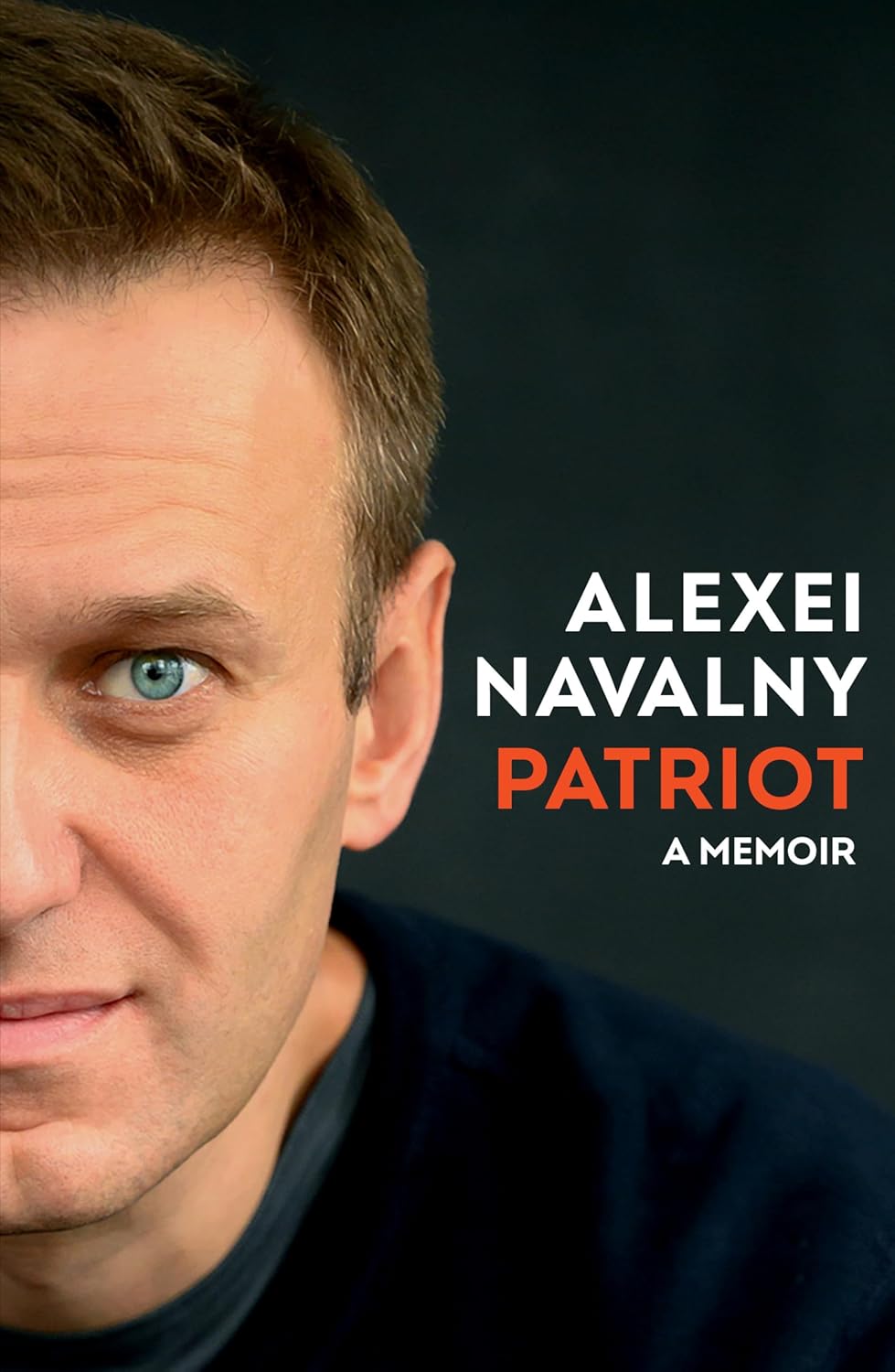 Patriot A Memoir, by Alexei Navalny