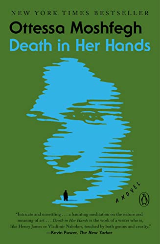 Death in Her Hands, by Ottessa Moshfegh