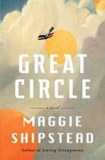 Great Circle by Maggie Shipstead 