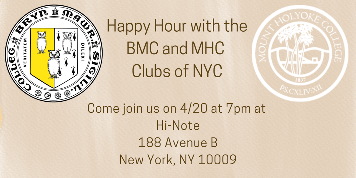 Happy Hour with Bryn Mawr Club of New York City and Mt. Holyoke Club of New York City (Thursday, April 20th at 7:00 PM)