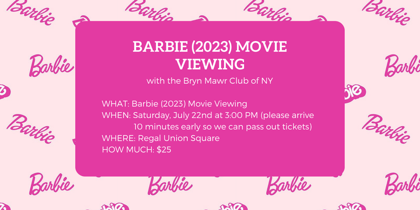 2023 Barbie Movie Viewing  (Saturday, July 22nd at 3:00 PM)   